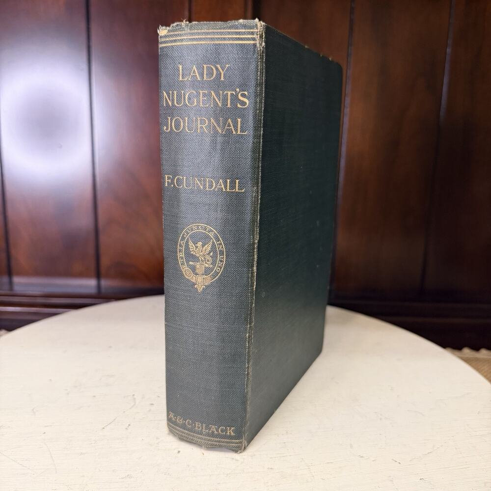 1907 1st Ed Lady Nugent’s Journal Jamaica One Hundred Years Ago HC Maps Slip